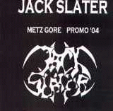 Jack Slater : Metzgore Promo '04